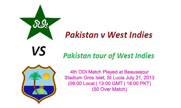 Pakistan vs West Indies 4th ODI Cricket Match on July 21, 2013