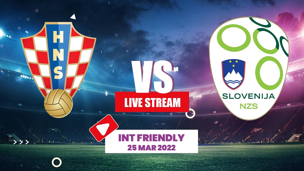 Croatia vs Slovenia Livestream