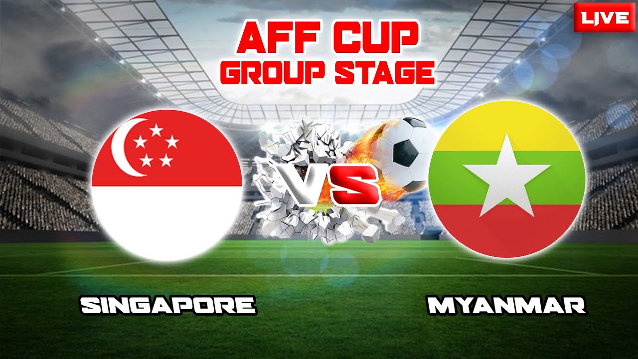 Singapore vs Myanmar Live Match in Your Country