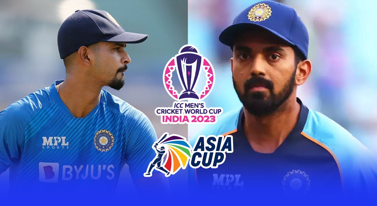 ICC ODI World Cup 2023 on line for KL Rahul & Shreyas Iyer as duo unlikely to be selected for Asia Cup 2023. Selectors are not sure about..