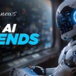 Top Artificial Intelligence Trends in 2025: What’s Shaping the Future of AI