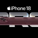 iPhone 18 Pro: Price, Release Date, Specifications, Camera and Everything Apple Changed